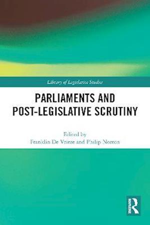 Parliaments and Post-Legislative Scrutiny