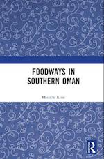 Foodways in Southern Oman