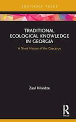 Traditional Ecological Knowledge in Georgia