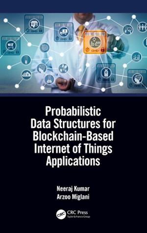 Probabilistic Data Structures for Blockchain-Based Internet of Things Applications