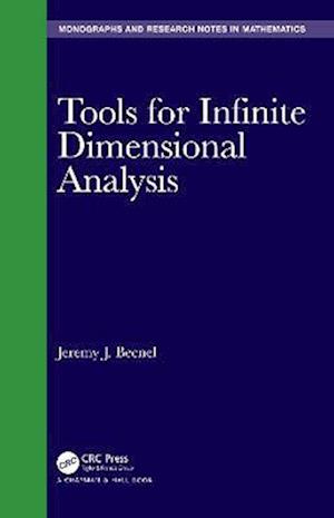 Tools for Infinite Dimensional Analysis