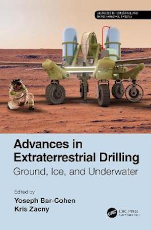 Advances in Extraterrestrial Drilling: