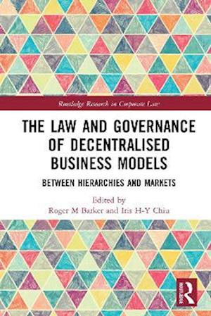 The Law and Governance of Decentralised Business Models