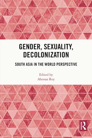 Gender, Sexuality, Decolonization