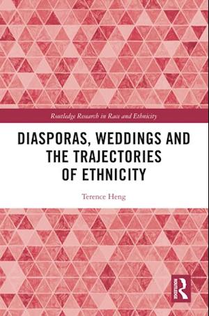 Diasporas, Weddings and the Trajectories of Ethnicity