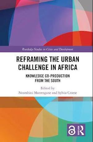 Reframing the Urban Challenge in Africa