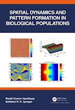 Spatial Dynamics and Pattern Formation in Biological Populations
