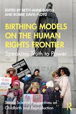 Birthing Models on the Human Rights Frontier