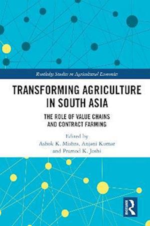 Transforming Agriculture in South Asia