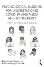 Psychological Insights for Understanding COVID-19 and Media and Technology