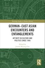 German-East Asian Encounters and Entanglements