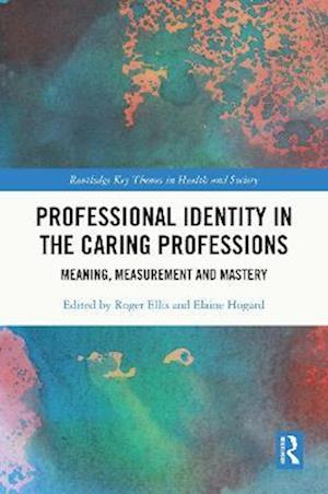 Professional Identity in the Caring Professions