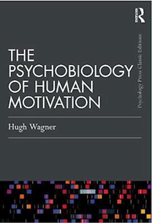 Psychobiology of Human Motivation