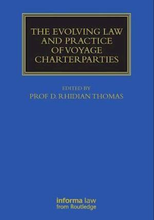 Evolving Law and Practice of Voyage Charterparties