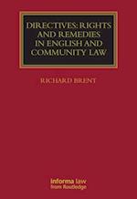 Directives: Rights and Remedies in English and Community Law