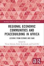 Regional Economic Communities and Peacebuilding in Africa