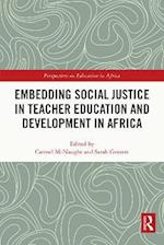 Embedding Social Justice in Teacher Education and Development in Africa