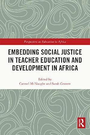 Embedding Social Justice in Teacher Education and Development in Africa