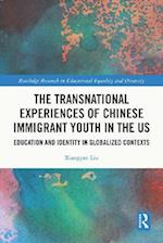 Transnational Experiences of Chinese Immigrant Youth in the US