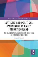 Artistic and Political Patronage in Early Stuart England