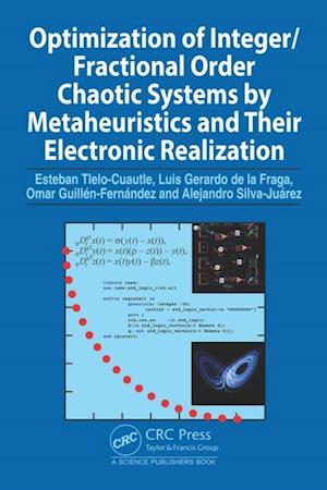 Optimization of Integer/Fractional Order Chaotic Systems by Metaheuristics and their Electronic Realization