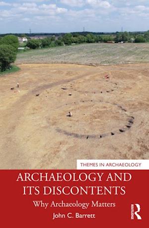 Archaeology and its Discontents