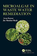 Microalgae in Waste Water Remediation