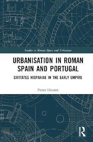 Urbanisation in Roman Spain and Portugal