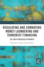 Regulating and Combating Money Laundering and Terrorist Financing