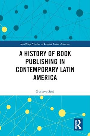 History of Book Publishing in Contemporary Latin America