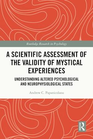 Scientific Assessment of the Validity of Mystical Experiences