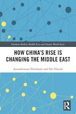How China''s Rise is Changing the Middle East