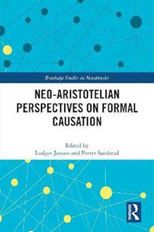 Neo-Aristotelian Perspectives on Formal Causation