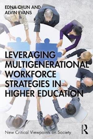 Leveraging Multigenerational Workforce Strategies in Higher Education