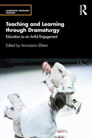 Teaching and Learning through Dramaturgy