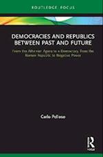 Democracies and Republics Between Past and Future