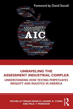 Unraveling the Assessment Industrial Complex