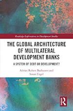 Global Architecture of Multilateral Development Banks