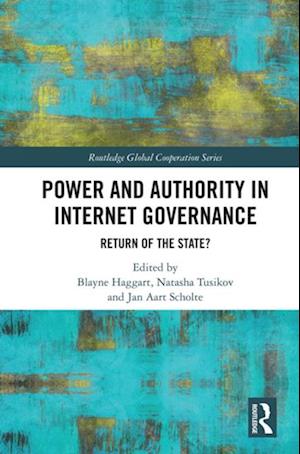 Power and Authority in Internet Governance