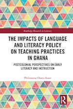 Impacts of Language and Literacy Policy on Teaching Practices in Ghana