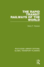 Rapid Transit Railways of the World