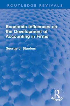 Economic Influences on the Development of Accounting in Firms