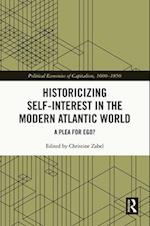 Historicizing Self-Interest in the Modern Atlantic World
