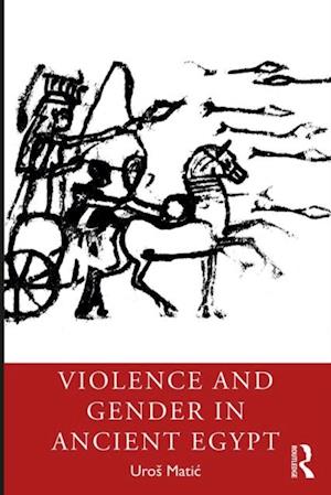 Violence and Gender in Ancient Egypt