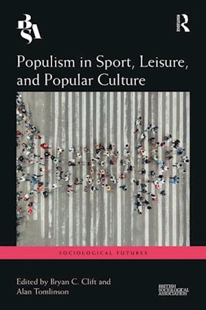 Populism in Sport, Leisure, and Popular Culture