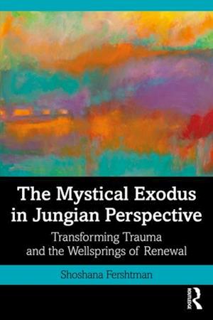 Mystical Exodus in Jungian Perspective