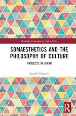 Somaesthetics and the Philosophy of Culture