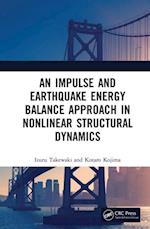 Impulse and Earthquake Energy Balance Approach in Nonlinear Structural Dynamics