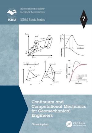 Continuum and Computational Mechanics for Geomechanical Engineers