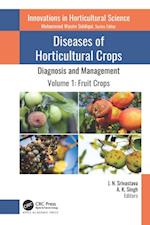 Diseases of Horticultural Crops: Diagnosis and Management